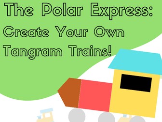 The Polar Express - Tangram Trains!