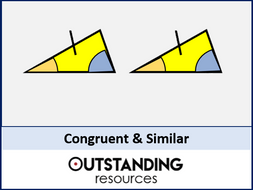 Geometry: Angle Rules 7 - Congruent and Similar Triangles / Shapes
