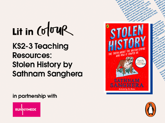 KS2/3 Teaching Resource: Stolen History by Sathnam Sanghera