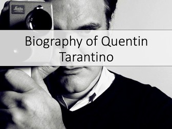 Biography of Quentin Tarantino - A Level Film Studies Component 2 Section D: Experimental Film