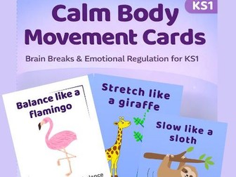 KS1 Brain Breaks, Emotional Regulation Calm Cards (Printable PDF)