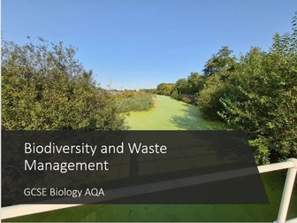 Biodiversity and Waste Management Slides and Worksheet (GCSE Biology)
