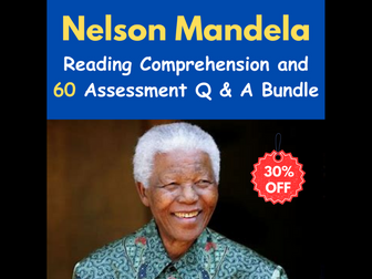 Nelson Mandela: Reading Comprehension Q & A With 60 Assessment Questions - Quiz / Test - Bundle