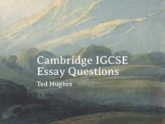 Ted Hughes: Cambridge IGCSE Essay Questions