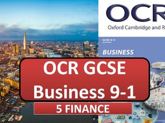 OCR GCSE Business - 5 Finance