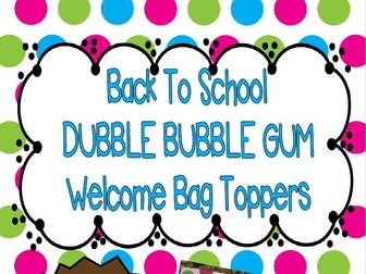 Back To School Dubble Bubble Gum Welcome Bag Topper