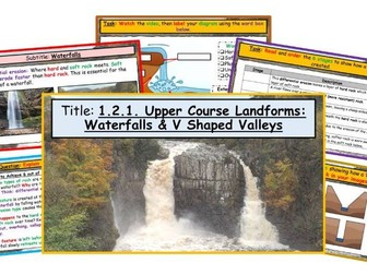 WJEC GCSE Theme 1: L4: River Landscapes: Waterfalls & V-Shaped Valleys