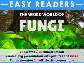 Comprehension - The Weird World of Fungi - PowerPoint & Worksheet