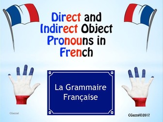 Direct and Indirect Object Pronouns. in French - a complete guide.
