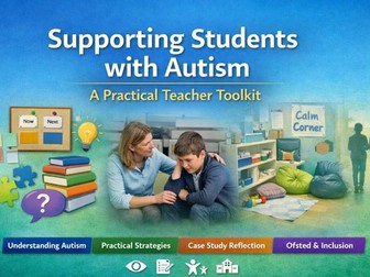 Supporting Students with Autism: A Practical Teacher Toolkit - Whole School INSET CPD
