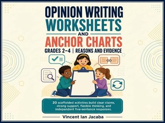 Opinion Writing Worksheets and Anchor Charts Grades 2–4 | Reasons and Evidence