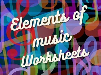 Elements of Music Worksheets (Junior Cycle/Leaving Cert/GCSE Music)