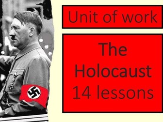 Holocaust Unit - 13 lessons + Assessment