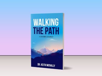 Walking the Path - A Leader's Journey Chapter 1 (Sample)