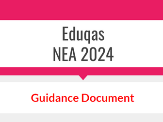 Eduqas-A-Level NEA Guidance Document-2024 submission