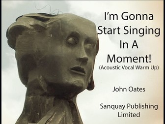 Warm Up Song - I'm Gonna Start Singing In A Moment (MP3 demo & Score) John Oates