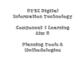 BTEC DIT Component 1 Learning Aim B - Planning Tools