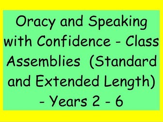 Premium Class Assemblies – Oracy and Speaking with Confidence (Standard & Extended Versions)