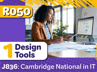 OCR J836 IT R050 Unit 1: Design Tools