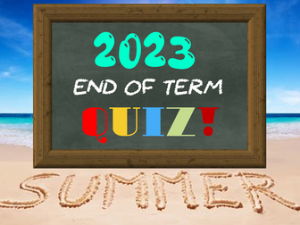 End of Year Summer Quiz 2023