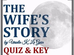 The Wife s Story By Ursula Leguinn