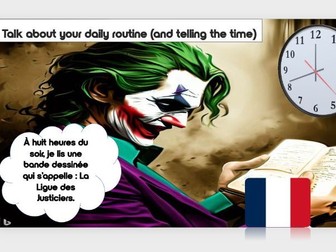 Year 8 Unit 6: FRENCH: Talk about daily routine + Telling the time + Retrieval (EPI / MARS EARS)