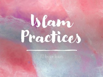 Islam Practices Revision Lesson and Booklet - AQA GCSE Religious Studies