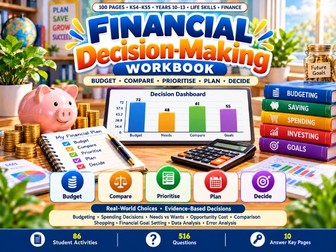 Financial Decision-Making Workbook | KS4–KS5 | 100 Pages