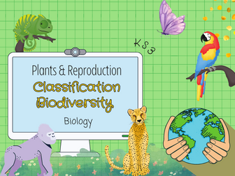 Classification & Biodiversity - Plant reproduction  - KS3 Biology