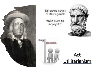 Act Utilitarianism - Bentham