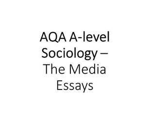 AQA A-level Sociology Media Essays