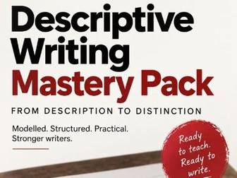 Descriptive Writing Mastery Pack: From Description to Distinction