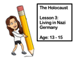 The Holocaust: Lesson 3, Living in Nazi Germany