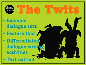 The Twits Dialogue Writing Example with Feature Identification, Answers, Extract & Activities