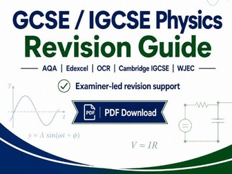 GCSE/IGCSE Physics Revision Guide | AQA, Edexcel, OCR, Cambridge IGCSE & WJEC