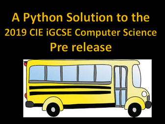 IGCSE Computer Science Pre-Release 2019 Python Solution
