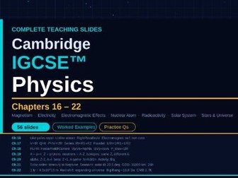 Cambridge IGCSE Physics - Chapters 16–22 Complete Teaching Slides