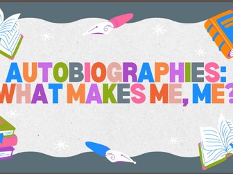 Autobiographical Writing Scheme of Work KS3 (Year 7)