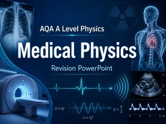 AQA A Level Physics Medical Physics
