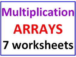 Multiplication ARRAYS (7 Worksheets)