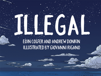 Refugee Week/ Illegal Teachers' Notes by Eoin Colfer and Andrew Donkin