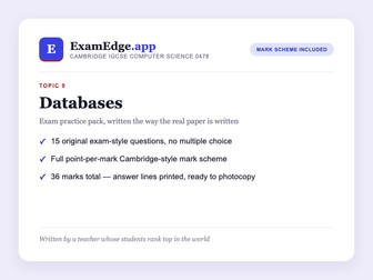 IGCSE Computer Science 0478: Databases Practice Pack + Mark Scheme