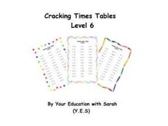 Cracking Times Tables - Levels 4, 5 and 6 (DISCOUNTED PRICE)