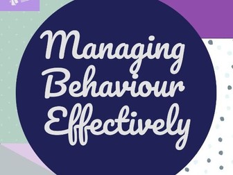 TS7 Managing Behaviour Effectively CPD Resource