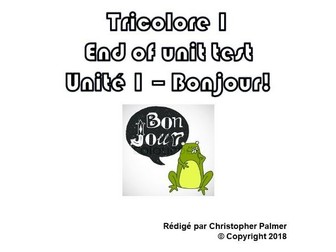 French: Tricolore 1 (5th edition) - Unit 1 end of unit test paper