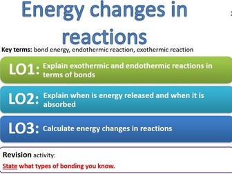 CC15b - Energy changes in reactions - bonds, bond energy, endothermic and exothermic reaction