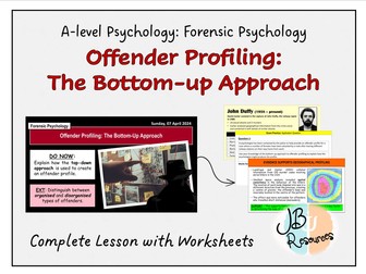A-Level Psychology - OFFENDER PROFILING: THE BOTTOM-UP APPROACH [Forensic Psychology]