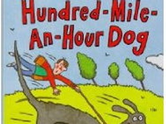 The Hundred-Mile-An-Hour Dog. Guided Reading / Comprehension Pack