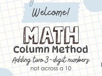 Expanded Column Method - Adding two 3-digit numbers