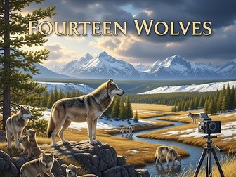 Year 5 Engish Unit Plan Fourteen Wolves